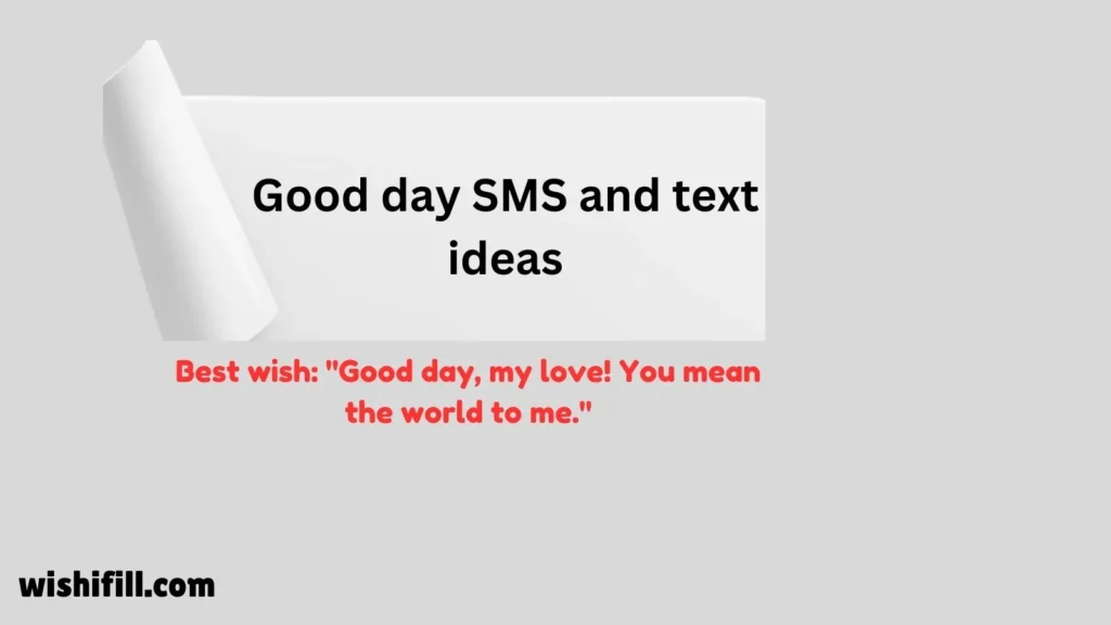 Good day SMS and text ideas