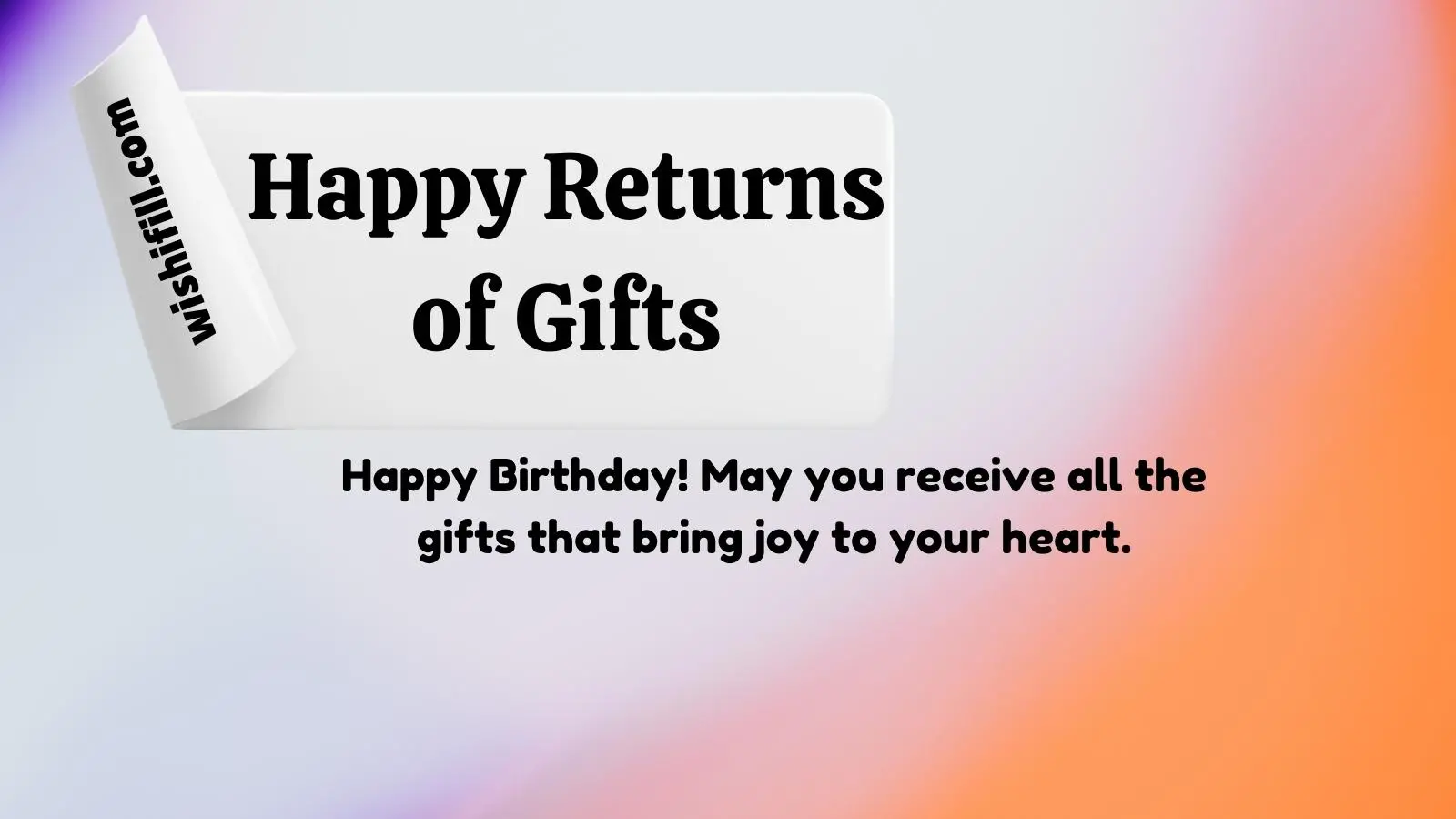 Happy Returns of Gifts