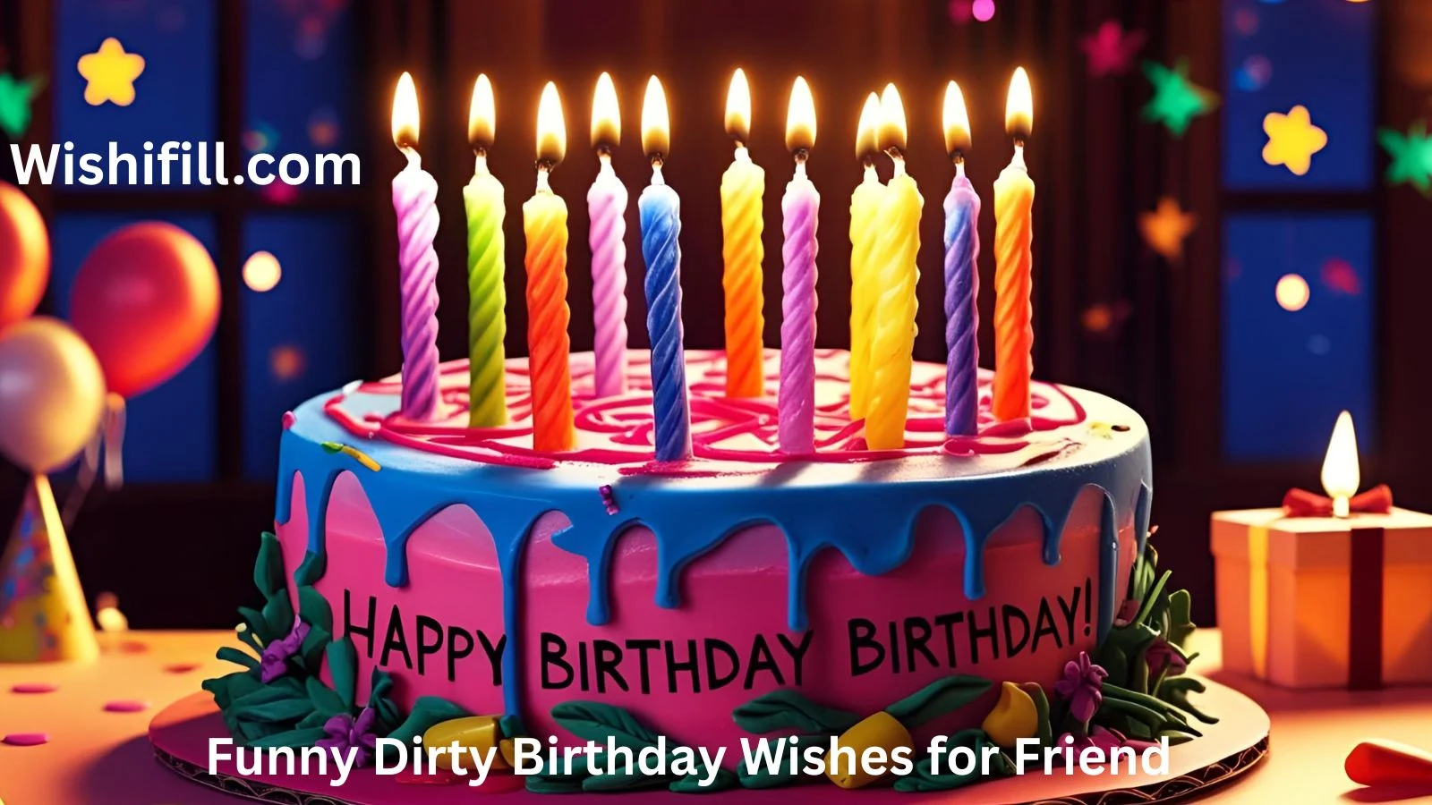 Funny Dirty Birthday Wishes for Friend
