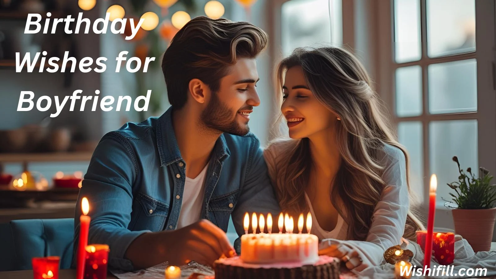 Birthday Wishes for Boyfriend