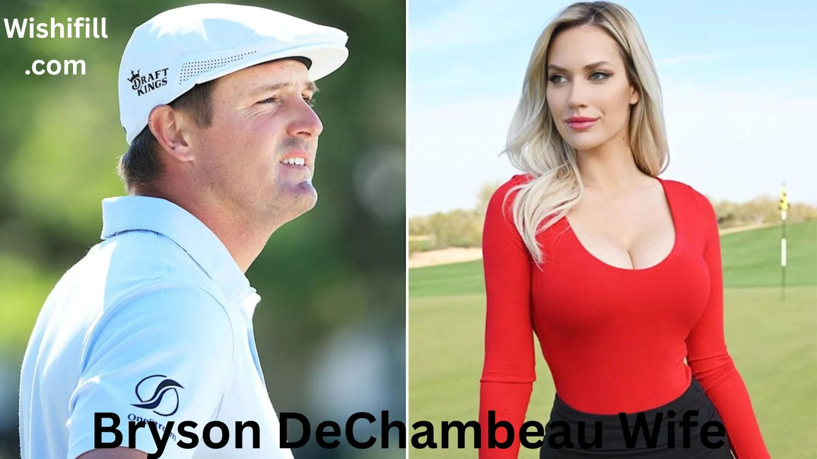 Bryson DeChambeau Wife