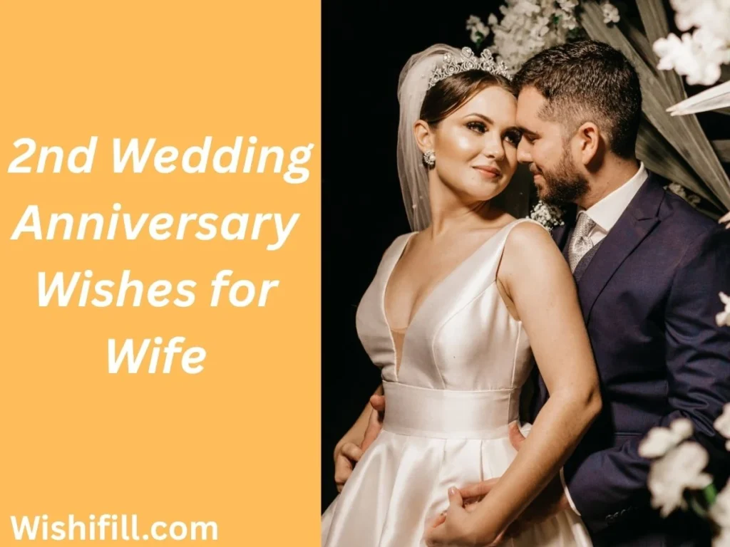Romantic 2nd Wedding Anniversary Wishes for Wife