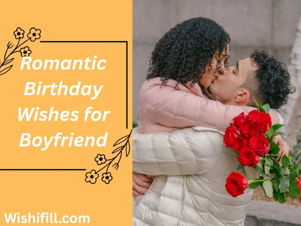 Romantic Birthday Wishes for Boyfriend