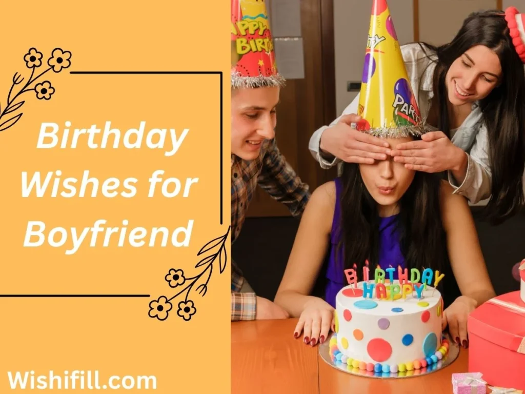Supportive Birthday Wishes for Boyfriend